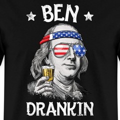 Independence Day Ben Drankin Funny 4th of July Men’s T-Shirt