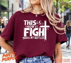 Unisex This Is How I Fight T-Shirt, Men T shirt,Women T shirt Gift Christian Top