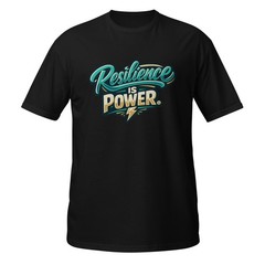 Resilience Is Power Shirt Viral Motivational Quote Modern Typography Tee