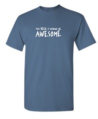 Being Awesome Sarcastic Humor Graphic Novelty Super Soft Ring Spun Funny T Shirt
