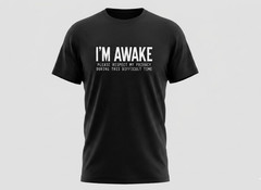 I’m Awake Please Respect My Privacy Sarcastic T-Shirt | Funny Humor Retro Tee