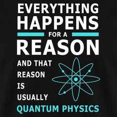 Quantum Physics Science Theory Inspirational Quote Men’s T-Shirt