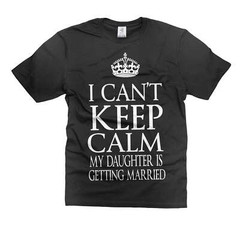 My daughter is getting Married shirt Bachelor Party Shirt Parents wedding shirt