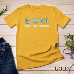 Peace Love Dolphins True Spirit Animal Ocean Lover Dolphin Tee Unisex T-shirt