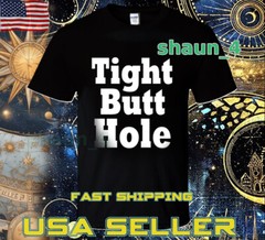 NEW SHIRT TIGHT BUTTHOLE WORKAHOLICS LOGO UNISEX TSHIRT FUNNY SIZE S TO 5XL