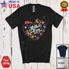 Happy Mother’s Day Mom; Lovely Flowers Heart Shape; Custom Name Family T-Shirt