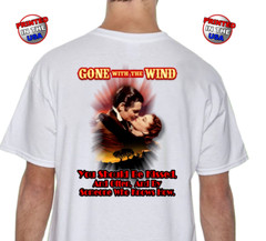 Gone With The Wind Classic Quotes Rhett Butler to Scarlett O’hara T-Shirt Sm-2XL