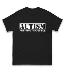 Anything is Possible inspirational Autism Awareness T-Shirt,Autistic Love Gift