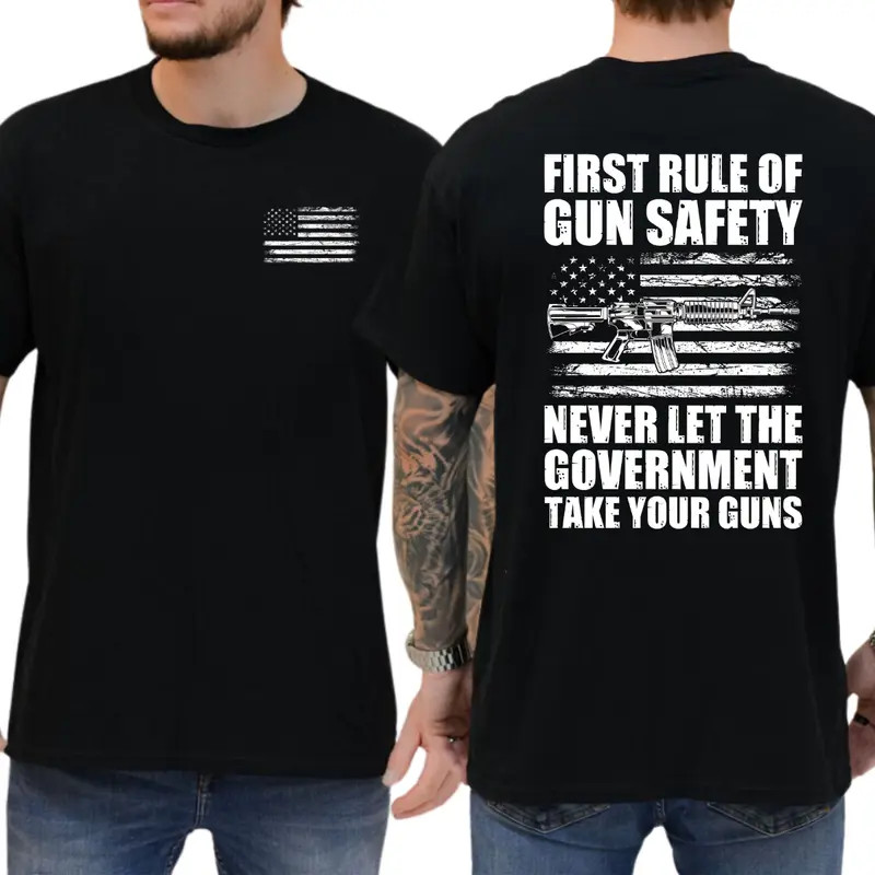 First Rule Of Gun Safety: Never Let The Government Take Your Guns T-Shirt, Firea