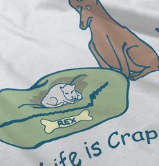 Life is Crap Cat Stole Dog Bed Funny Gift Womens or Mens Crewneck T Shirt Tee