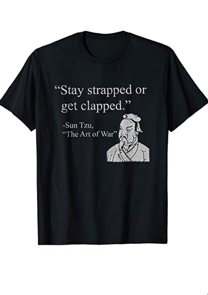 AUTHENTIC ASMDSS Stay Strapped or Get Clapped SUN TZU ART OF WAR BLACK SHIRT L