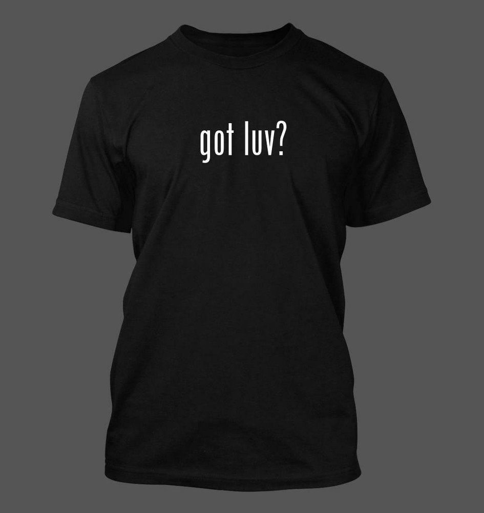 got luv? – Men’s Funny T-Shirt New RARE