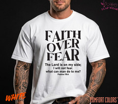 Unisex Faith Over Fear Christian T-Shirt, Men T shirt,Women T shirt Gift Religio