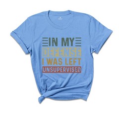 Funny Saying Shirt, Funny Shirt, Shirt With Saying, Sarcasm Quotes Tee, Humorous