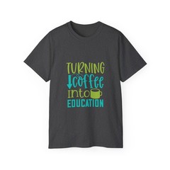 Turning Coffee Into Education | Standard T-Shirt