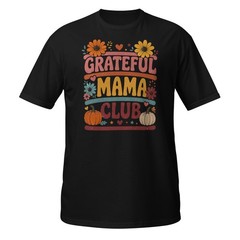 Grateful Mama Club Shirt Fall Floral Pumpkin Thanksgiving Graphic Tee Gift Women