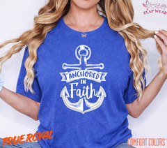 Unisex Anchored In Faith T-Shirt, Men T shirt,Women T shirt Gift Christian Top