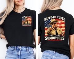 Happy 4th Of July To All You Sumbitches Retro Smokey And The Bandit 2 Sided Tee