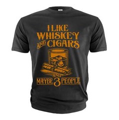 Men’s Funny I like Whiskey and cigars shirt and maybe 3 people grandpa dad gifts