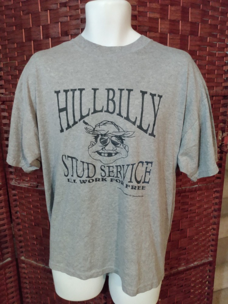 Vintage Y2K Hillbilly Stud Service Will Work For Free T Shirt Funny Humor XL