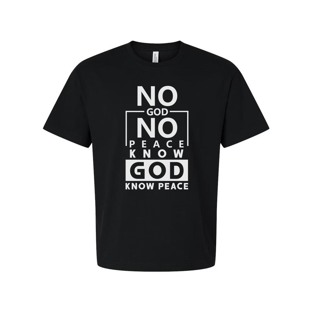 Unisex Christian Graphic Tee Featuring No God No Peace Know God Know Peace Messa