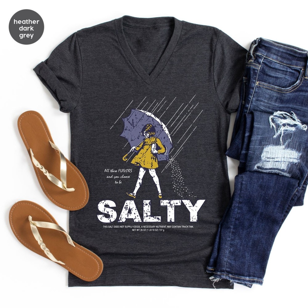 Salty Girl: Vintage Graphic V Neck T Shirt Bella Canvas 3005 Funny Rainy Day Tee