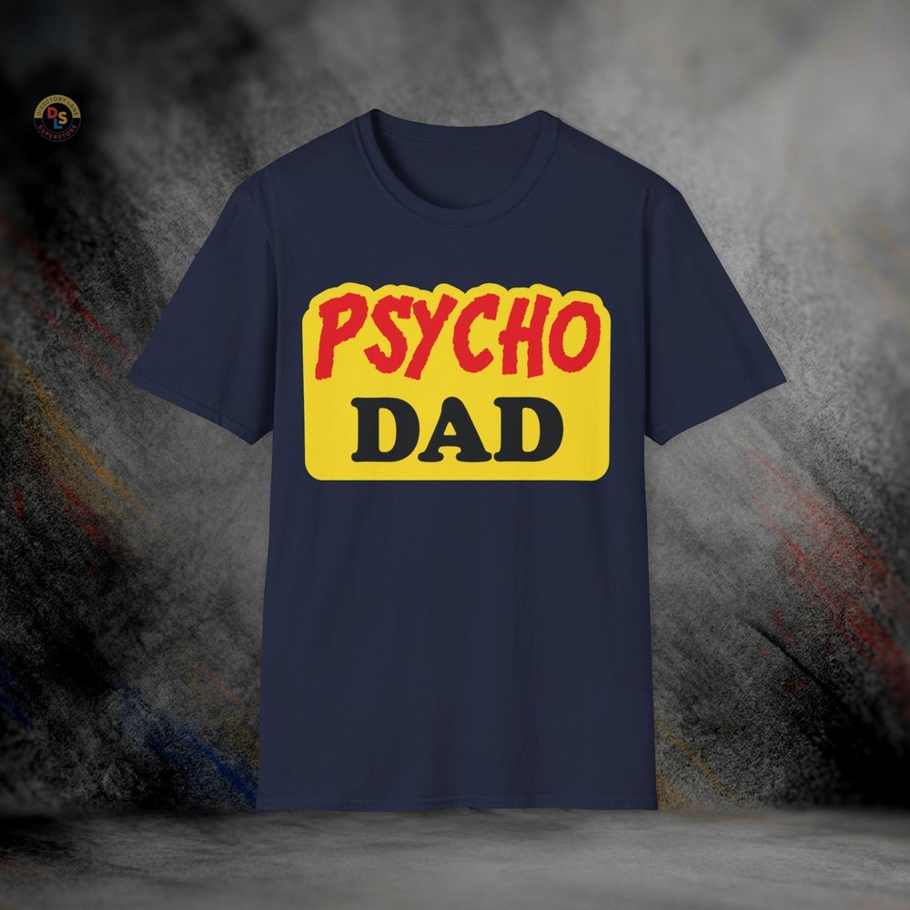 Psycho Dad Al Bundy T-Shirt | Softstyle Tee