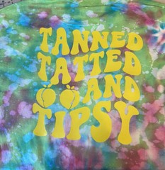Tie Die T Shirt Tanned Tatted An Tipsy