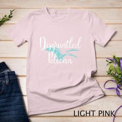 Disgruntled Pelican Funny Quote Premium Unisex T-shirt
