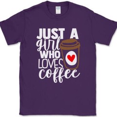 Just a Girl Who Loves Coffee T-Shirt Gildan