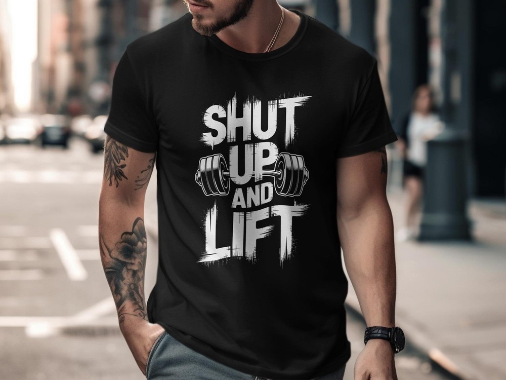 Shut Up And Lift T-Shirt – Funny Gym Motivation Workout Tee