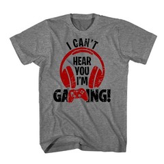 Can’t Hear You I’m Gaming Shirt Graphic Novelty T Shirt Funny Gaming Controller
