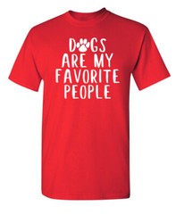 Dearest Dogs Sarcastic Humor Graphic Novelty Super Soft Ring Spun Funny T Shirt