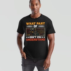 What Part Of Dont You Understand Mathematics Education Mens T Shirt Womens Tee