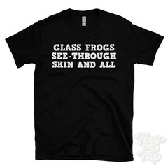 GLASS FROGS SEE-THROUGH SKIN AND ALL T-SHIRT amphibian species | rainforest
