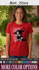Girls Will Be Girls Shirt, Witch Halloween Feminist Graphic Tee