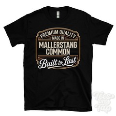 MADE IN MALLERSTANG COMMON PREMIUM QUALITY BUILT TO LAST T-SHIRT england