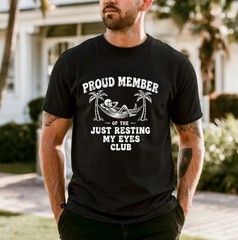 Just Resting My Eyes Shirt for Dad, Fathers Day, Gift for Dad, Funny shirt