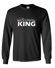Birthday Squad King Long Sleeve Shirt Matching Party Group Celebration Mens