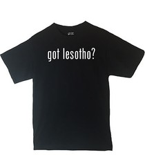 Got Lesotho? Shirt Country Pride Shirt Different Print Colors Inside!