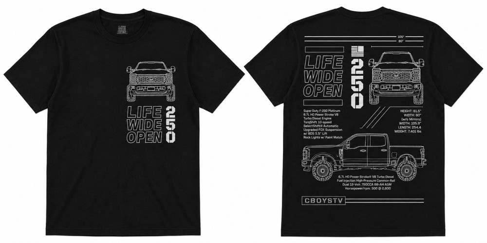 CboysTV Life Wide Open Super Duty F-250 T-Shirt X-Large