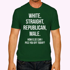 White, Straight, Republican, Male – Funny Republican T-Shirt T-Shirt