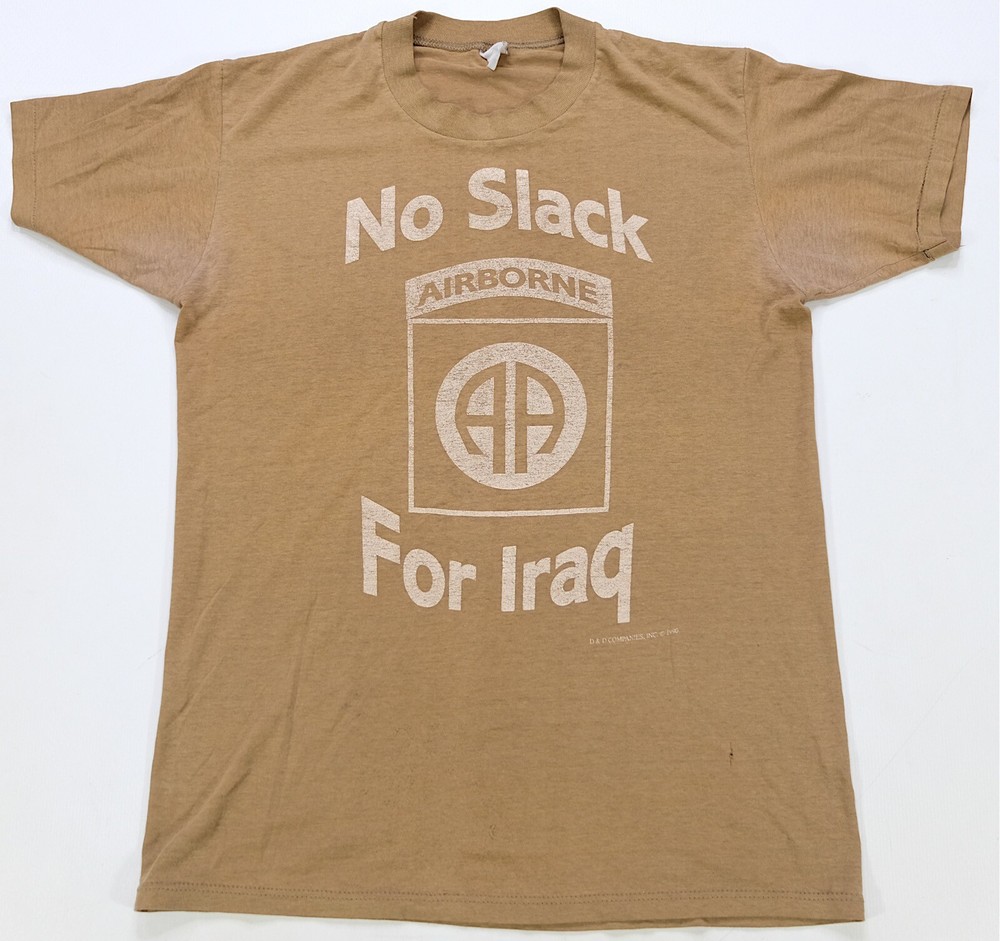 Rare Vintage No Slack For Iraq Airborne 1990 T Shirt 80s 90s Air Force Military