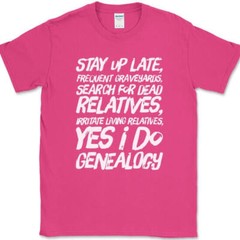 Yes I Do Genealogy T-Shirt Funny Ancestory Lost Relative DNA Text Tee