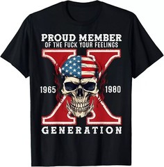 2025/Proud Member Of The Fuuuuuck Your Feelings Gen X Horror Skull Unisex T-Shir