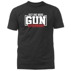 Just One More Gun I Promise 2nd Amendmement USA Flag Gun Rights Freedom T-shirt