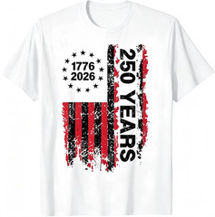 250 Years America Anniversary 250th Independence Day Freedom T-Shirt