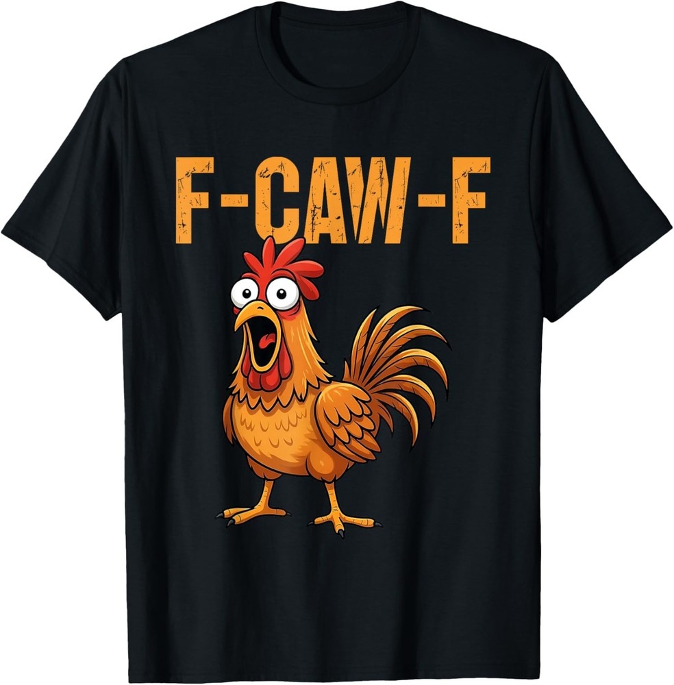 Funny Chicken Humor F-Caw-F Rooster Meme Unisex T-Shirt