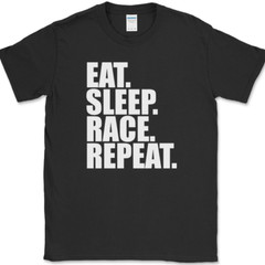 Eat Sleep Race Repeat T-Shirt Funny Racing Cars Trucks Bikes Gift Tee