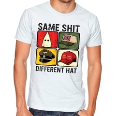Same Sh*t different hat funny t shirt tee Protest